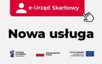 Napis: e-Urząd Skarbowy, nowa usługa, symbole funduszy UE.