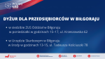 Granatowe tło. W lewym górnym roku biało-czerwona flaga. Poniżej napis: Dyżur dla przedsiębiorców w Biłgoraju w siedzibie ZUS Oddział w Biłgoraju w poniedziałki w godzinach 15.00 – 17.00, ul. Krzeszowska 62, w Urzędzie Skarbowym w Biłgoraju w środy w godzinach 15.00 – 17.00, ul. Tadeusza Kościuszki 78