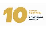 Na białym tle napis 10 edycja konkursu podatkowi liderzy